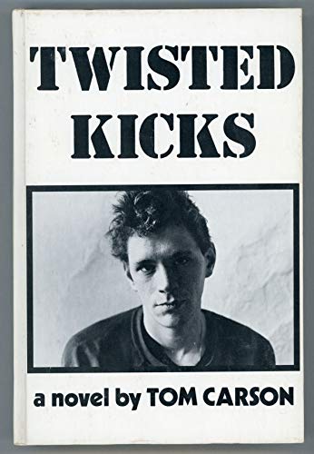 Twisted Kicks - CARSON, Tom