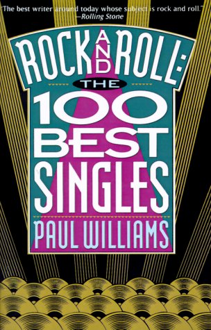 Imagen de archivo de Rock and Roll: The 100 Best Singles a la venta por GF Books, Inc.