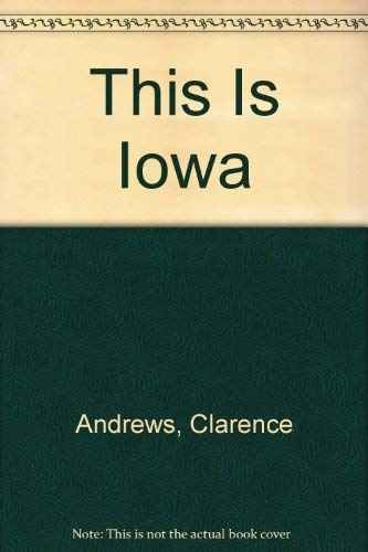 Stock image for This Is Iowa for sale by Jay W. Nelson, Bookseller, IOBA