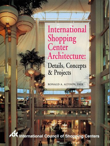 9780934590815: International Shopping Center Architecture: Details, Concepts & Projects