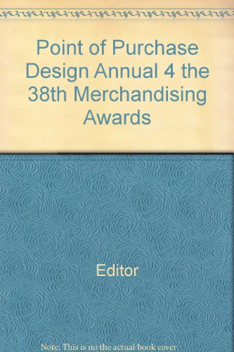 Imagen de archivo de Point of Purchase Design Annual 4: The 38th Merchandising Awards a la venta por HPB Inc.