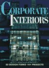 Stock image for Corporate Interiors (Corporate Interiors Design Book Series, No 1) for sale by Bank of Books