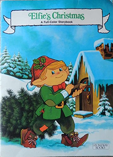 Imagen de archivo de Elfie's Christmas: A full-color storybook a la venta por Better World Books
