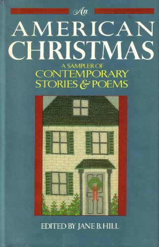 Stock image for An American Christmas: A Sampler of Contemporary Stories & Poems for sale by Wonder Book