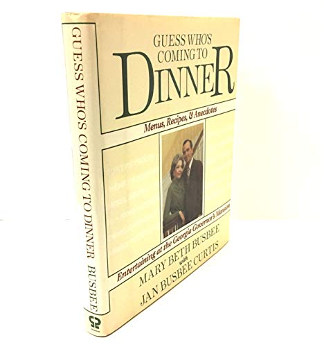 Beispielbild fr Guess Who's Coming to Dinner: Entertaining at the Governor's Mansion : Menus, Recipes and Anecdotes zum Verkauf von Gulf Coast Books