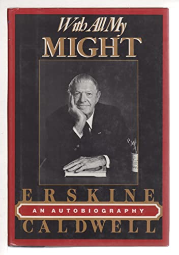 With All My Might: An Autobiography (9780934601115) by Caldwell, Erskine