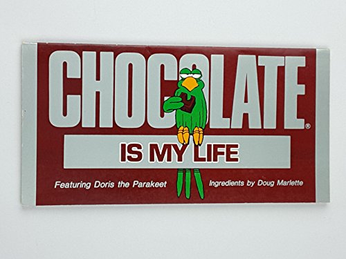 Imagen de archivo de Chocolate Is My Life: Featuring Doris the Parakeet a la venta por HPB-Movies