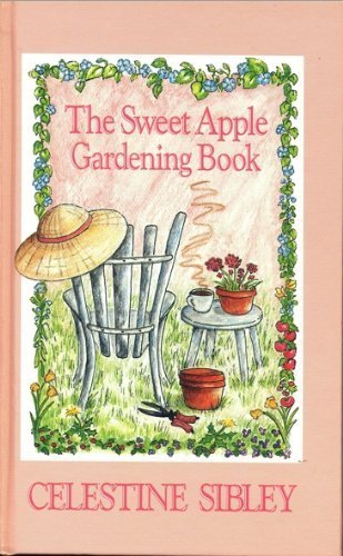 Stock image for The Sweet Apple Gardening Book for sale by SecondSale