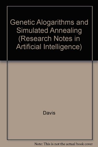 Stock image for Genetic Algorithms and Simulated Annealing (Research Notes in Artificial Intelligence) for sale by Book Deals