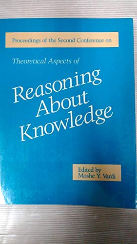 Theoretical Aspects of Reasoning Abot Knowledge 1988 (9780934613668) by Vardi, Moshe Y.