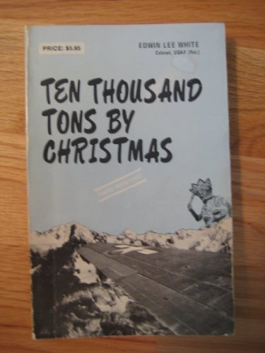 Ten Thousand Tons By Christmas