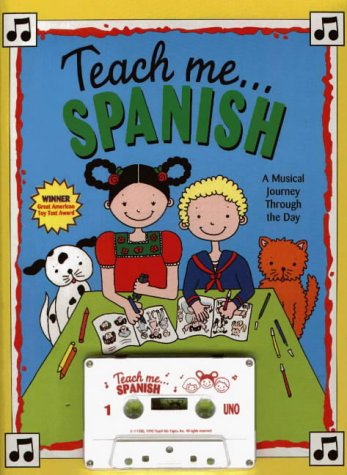 Stock image for Teach Me Spanish (Paperback and Audio Cassette): A Musical Journey Through the Day for sale by Once Upon A Time Books