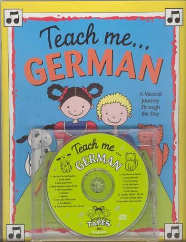 Stock image for Teach Me German (Paperback and Audio CD): A Musical Journey Through the Day for sale by Jenson Books Inc