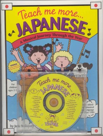 Beispielbild fr Teach Me More Japanese (Paperback and Audio CD): A Musical Journey Through the Year zum Verkauf von Better World Books