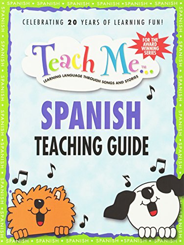 9780934633321: Teach Me... Spanish Teaching Guide: Learning Language Through Songs & Stories