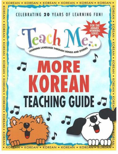 Stock image for Teach Me More Korean Teaching Guide: Learning Language Through Songs and Stories (Teach Me (Teacher Guides Penton)) for sale by WYEMART LIMITED