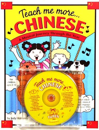 Stock image for Teach Me More Chinese (Paperback and Audio CD): A Musical Journey Through the Year for sale by Better World Books