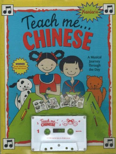 Stock image for Teach Me Chinese (Paperback and Audio Cassette): A Musical Journey Through the Day for sale by Wonder Book