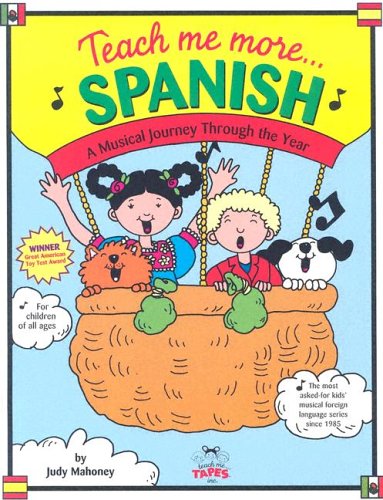 Stock image for Teach Me More Spanish (Paperback and Audio CD): A Musical Journey Through the Year for sale by Zoom Books Company