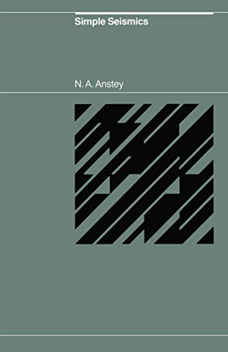 9780934634373: Simple Seismics for the petroleum geologist, the reservoir engineer, the well-log analyst, the processing technician, and the man in the field