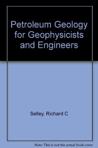 Imagen de archivo de Petroleum Geology for Geophysicists and Engineers a la venta por ThriftBooks-Dallas