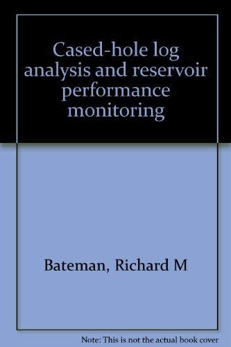 Stock image for Cased-hole log analysis and reservoir performance monitoring for sale by HPB-Red