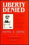 9780934638098: Liberty denied: The current rise of censorship in America