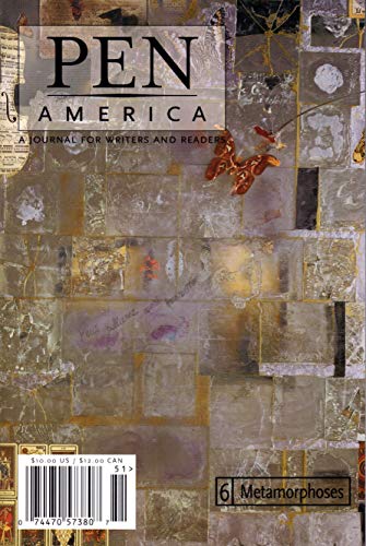 Imagen de archivo de PEN America Issue 6: Metamorphoses (PEN America: A Journal for Writers and Readers) a la venta por SecondSale