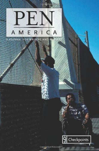 Beispielbild fr PEN America Issue 9: Checkpoints: Volume 9 (PEN America: A Journal for Writers and Readers) zum Verkauf von Revaluation Books