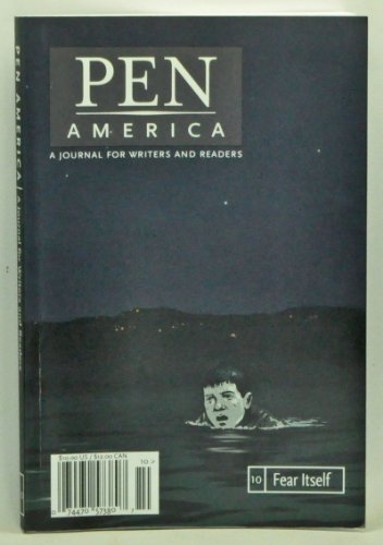 9780934638289: PEN America Issue 10: Fear Itself (PEN America: A Journal for Writers and Readers)