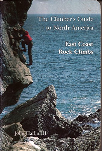 Imagen de archivo de The Climber's Guide to North America, Volume III: East Coast Rock Climbs a la venta por HPB-Red