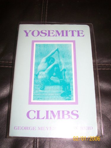 Imagen de archivo de Yosemite Climbs a la venta por ThriftBooks-Dallas
