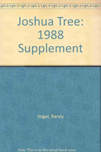 Joshua Tree: 1988 Supplement (9780934641142) by Vogel, Randy; Bartlett, Alan