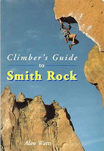Beispielbild für Climber's Guide to Smith Rock zum Verkauf von Discover Books