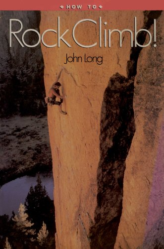 Beispielbild fr How to Rock Climb! zum Verkauf von ThriftBooks-Dallas