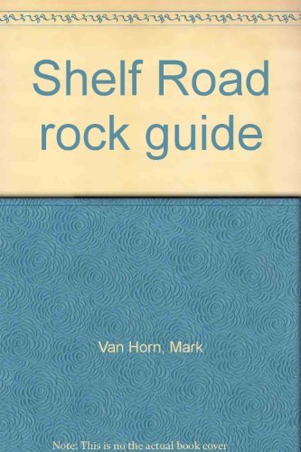 9780934641272: Shelf Road rock guide [Paperback] by Van Horn, Mark