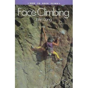 9780934641296: Face climbing (How to rock climb)