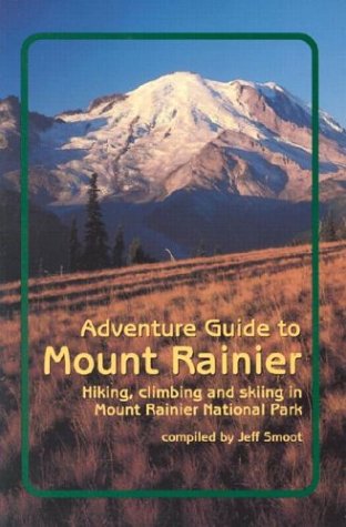 Stock image for Adventure Guide to Mount Rainier: Hiking, Climbing and Skiing in Mt. Rainier National Park for sale by ThriftBooks-Atlanta