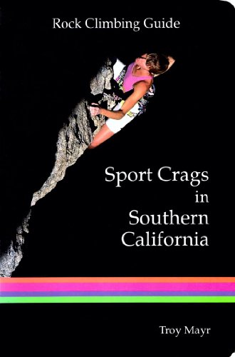 Stock image for Guide to Sport Crags in Southern California for sale by ThriftBooks-Atlanta