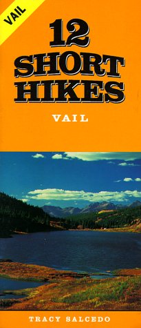 Stock image for 12 Short Hikes Vail for sale by Wonder Book
