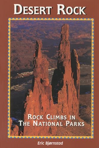 Stock image for Desert Rock I Rock Climbs in the National Parks (Regional Rock Climbing Series) for sale by Reliant Bookstore