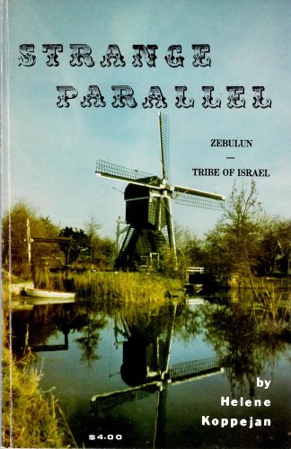 Imagen de archivo de Strange Parallel: Zebulun - The Netherlands a Tribe of Israel a la venta por Front Cover Books