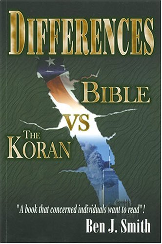 Imagen de archivo de Differences: The Bible and the Koran a la venta por Bookmans
