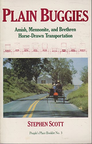 9780934672023: Plain Buggies: Amish, Mennonite, and Brethren Horse-drawn Transportation