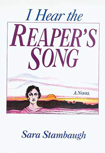 Imagen de archivo de I Hear the Reaper's Song : A Novel a la venta por Better World Books