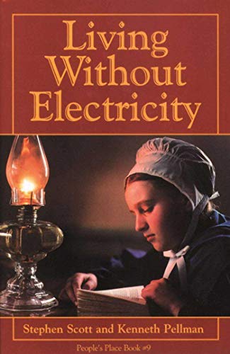 LIVING WITHOUT ELECTRICITY (Peoples Place Book #9)