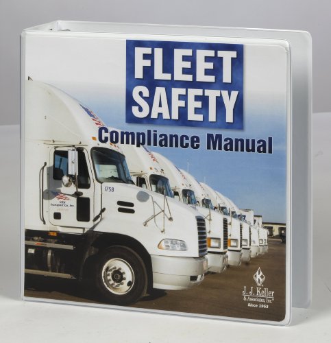 Fleet Safety Compliance Manual (8M) (9780934674249) by J. J. Keller & Associates; Inc.