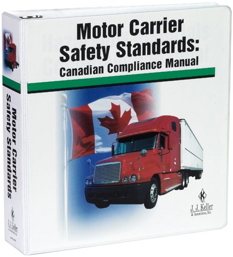 Motor Carrier Safety Standards: Canadian Compliance Manual (41M) (9780934674881) by J. J. Keller & Associates; Inc.