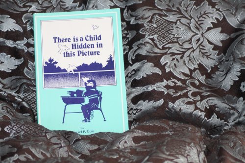 Stock image for There Is a Child Hidden in This Picture for sale by The Unskoolbookshop