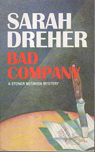 Beispielbild fr Bad Company (The Sixth Stoner McTavish Mystery) (Stoner McTavish Mysteries) zum Verkauf von Half Price Books Inc.